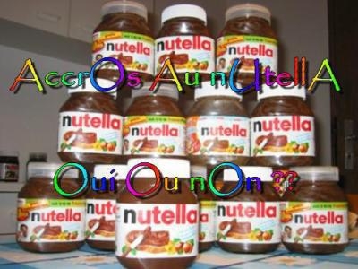 esque t'es accro au nutela